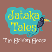 Jataka Tales: The Golden Goose
