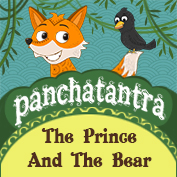 Panchatantra: The Prince And The Bear