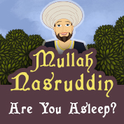 Mullah Nasruddin: Are you asleep?