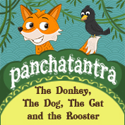 Panchatantra: The Donkey, The Dog, The Cat and the Rooster