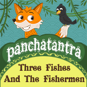 Panchatantra: Three Fishes And The Fishermen