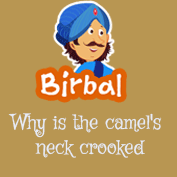 Akbar Birbal: Why is the Camel’s neck crooked