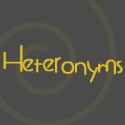 Heteronyms : Definition and Examples
