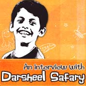 Interview with Darsheel Safary