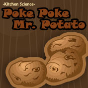 Poke a Potato