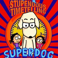 The Stupendous Time Telling Superdog – Book Review
