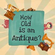 How old is an antique?